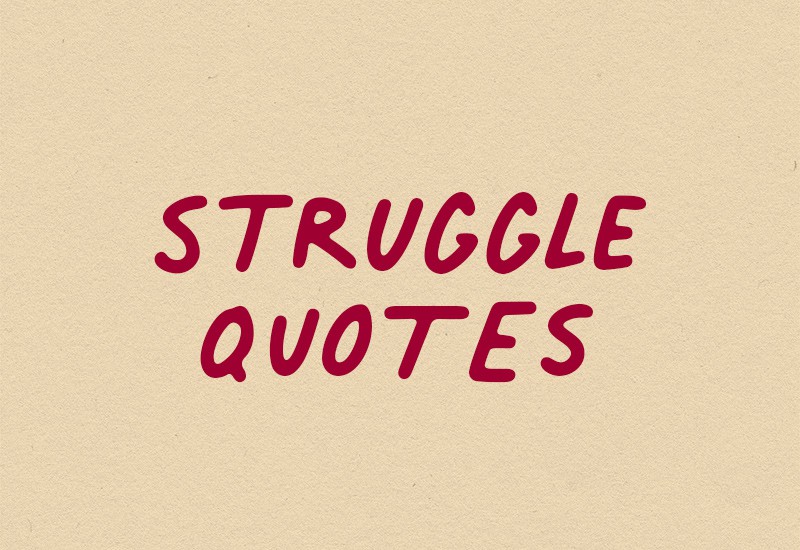 struggle quotes
