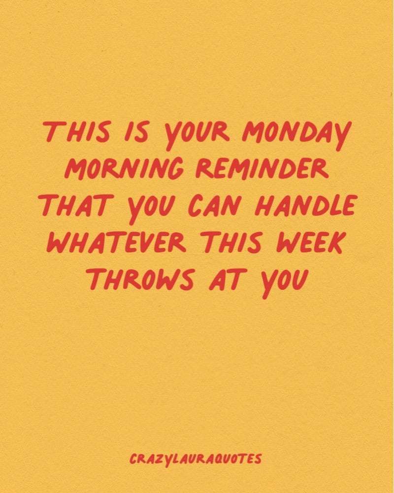 35+ Monday Motivation Quotes For Morning Inspo - Crazy Laura Quotes